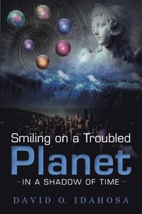 bokomslag Smiling on a Troubled Planet