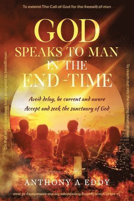 bokomslag GOD Speaks to Man in the End-Time