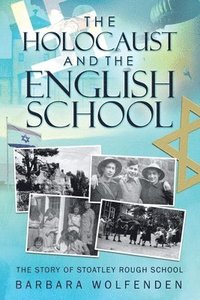bokomslag The Holocaust and the English School