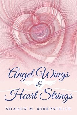 bokomslag Angel Wings & Heart Strings