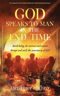 bokomslag GOD Speaks to Man in the End-Time