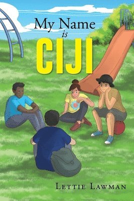 bokomslag My Name is Ciji: The Ciji Book Series