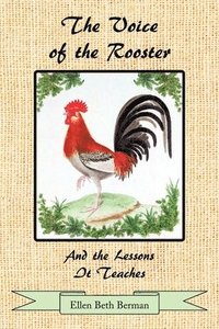 bokomslag Voice of the Rooster And the Lessons It Teaches