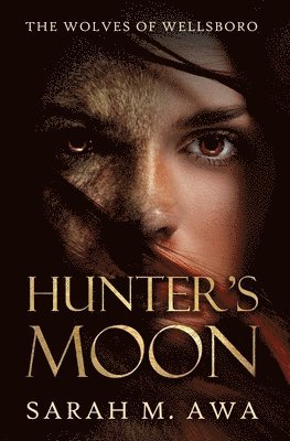 Sarah M Awa, Sarah M. Awa - Hunter's Moon, Häftad