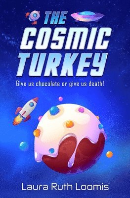 Laura Ruth Loomis - Cosmic Turkey, Häftad