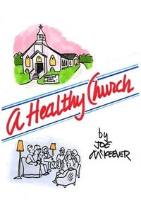 bokomslag A Healthy Church