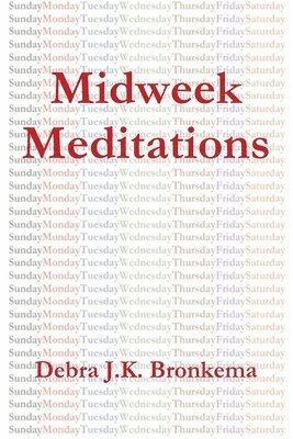 Midweek Meditations 1