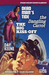 bokomslag Dead Man's Tide / The Dangling Carrot / The Big Kiss-Off