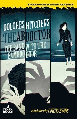 Dolores Hitchens - Abductor / The Bank With the Bamboo Door, Häftad