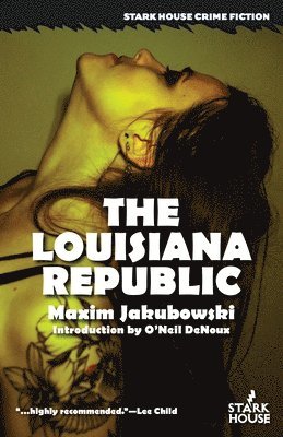 Maxim Jakubowski, O'Neil De Noux - Louisiana Republic, Häftad