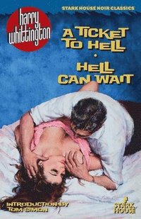bokomslag Ticket to Hell / Hell Can Wait