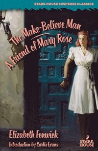 bokomslag The Make-Believe Man / A Friend of Mary Rose
