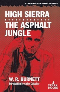 bokomslag High Sierra / The Asphalt Jungle