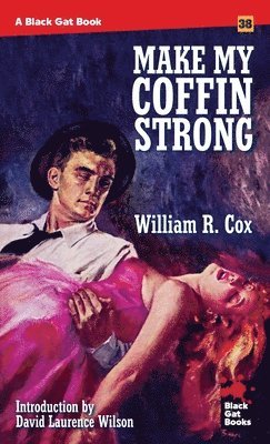 William R Cox, William R. Cox, R. Cox, William - Make My Coffin Strong, Häftad