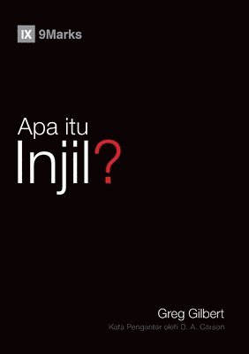 Apa itu Injil? (What Is the Gospel?) (Malay) 1