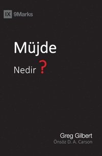 bokomslag Mu&#776;jde Nedir? (What Is the Gospel?) (Turkish)