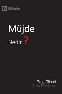bokomslag Mu?jde Nedir? (What Is the Gospel?) (Turkish)