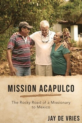 Jay De Vries, Scott Massey - Mission Acapulco, Häftad