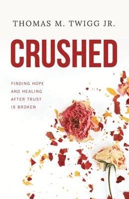 Thomas M Twigg - Crushed, Häftad