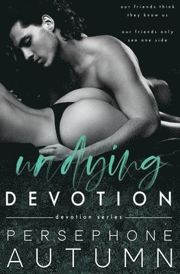 Undying Devotion 1