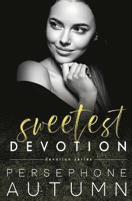 Sweetest Devotion 1
