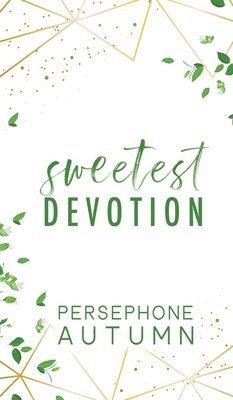 Sweetest Devotion 1