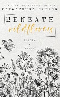 bokomslag Beneath Wildflowers