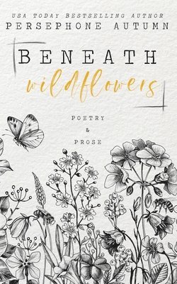Beneath Wildflowers 1