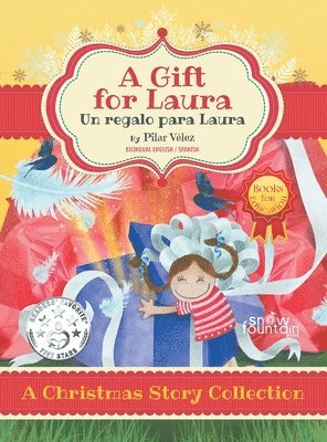 A Gift for Laura (Bilingual Book for Education): Un regalo para Laura: A Christmas Story Collection 1