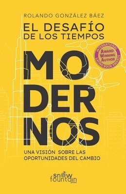Rolando Gonzalez Baez - Desafio de los Tiempos Modernos, Häftad