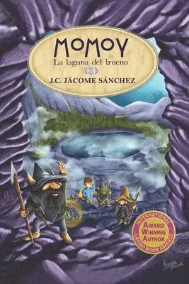 J. C. Jácome Sánchez - Momoy: La laguna del trueno, Häftad. Tillgänglighet: Lägg i varukorg