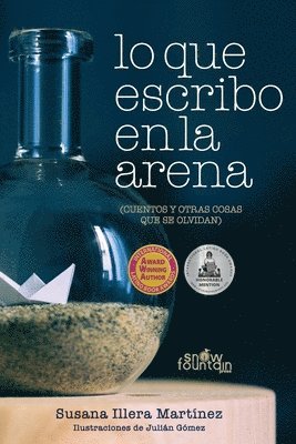 bokomslag Lo que escribo en la arena: (cuentos y otras cosas que se olvidan)