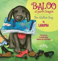 bokomslag Baloo el perro tragón / Baloo The Glutton Dog