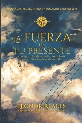 Leonor Reales - La fuerza de tu presente, Häftad. Tillgänglighet: Lägg i varukorg