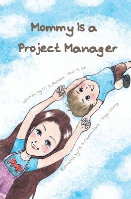 Mommy Is a Project Manager 1