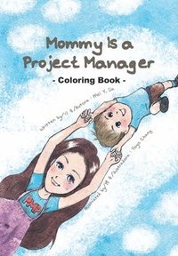 bokomslag Mommy Is a Project Manager: Coloring book