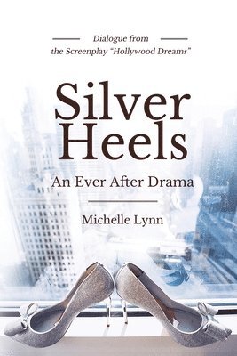 Michelle Lynn - Silver Heels, Häftad