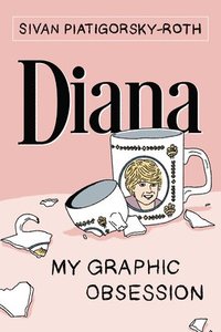 bokomslag Diana: My Graphic Obsession