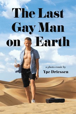 bokomslag The Last Gay Man on Earth