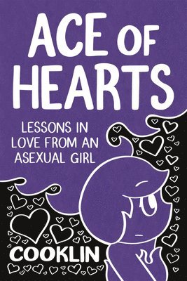 bokomslag Ace of Hearts: Lessons in Love from an Asexual Girl