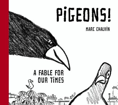 Marc Chalvin - Pigeons!, Inbunden