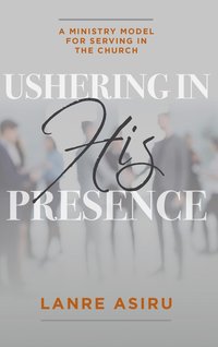 bokomslag Ushering In His Presence
