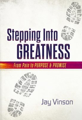 Stepping Into Greatness 1