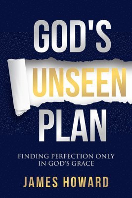 God's Unseen Plan 1