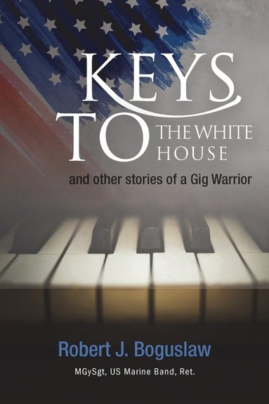 bokomslag Keys to the White House