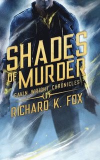 bokomslag Shades of Murder: Gavin Wright Chronicles Book 1