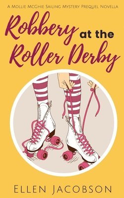 bokomslag Robbery at the Roller Derby