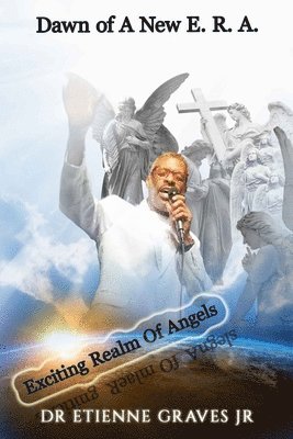 Graves, Etienne Graves - Dawn of A New E. R. A, Häftad