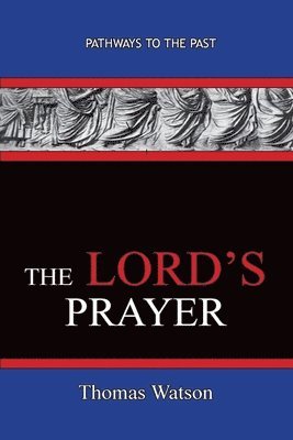 bokomslag Lord's Prayer - Thomas Watson