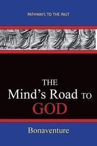 bokomslag The Mind's Road to God